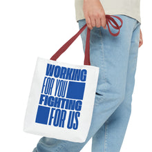 Load image into Gallery viewer, Working For You, Fighting For Us | Tote Bag (AOP)