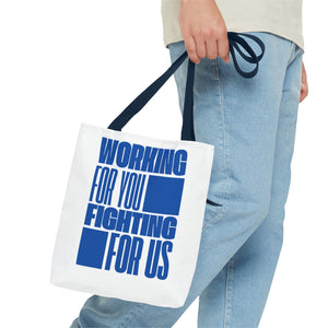 Working For You, Fighting For Us | Tote Bag (AOP)