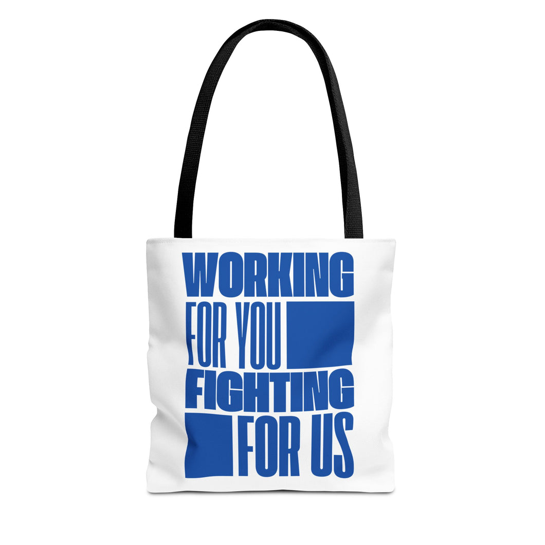 Working For You, Fighting For Us | Tote Bag (AOP)