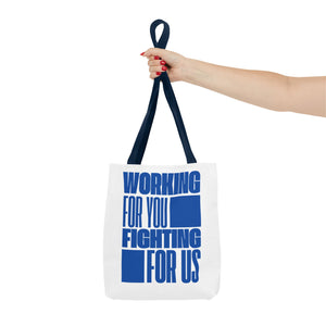 Working For You, Fighting For Us | Tote Bag (AOP)