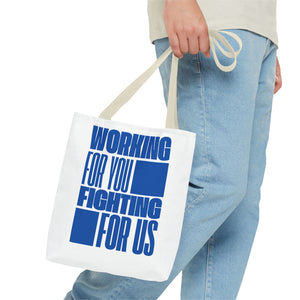 Working For You, Fighting For Us | Tote Bag (AOP)