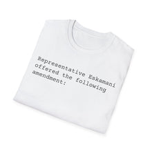 Load image into Gallery viewer, Rep. Eskamani Offered An Amendment | Unisex Softstyle T-Shirt