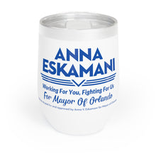 Load image into Gallery viewer, Anna For Orlando Chill Wine Tumbler